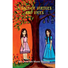 A Tale of Virtues & Vices