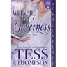When She Was a Governess: A Regency Historical Romance
