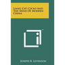 Liang Ch'i Ch'ao And The Mind Of Modern China
