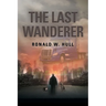 The Last Wanderer: Last Man on Earth
