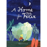 A Home for Felix