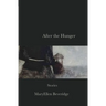 After the Hunger: Stories