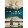 The Father's Embrace: The Father-Son Life