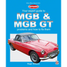 MGB & MGB GT - Your Expert Guide to Problems & How to Fix Them