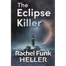 The Eclipse Killer