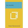 Self-Mastery