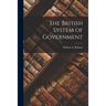 The British System of Government