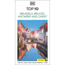 DK Top 10 Brussels, Bruges, Antwerp and Ghent: Top 10 Lists for Your Perfect Trip, Plus an All-Weather Folded Map
