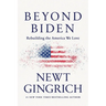 Beyond Biden: Rebuilding the America We Love