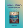 Inner Yoga: 23 Simple Self-Care Tools for Peace, Healing, and Authentic Empowerment