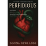 Perfidious: A love triangle. A twisted mind. A deadly game.