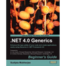 .Net Generics 4.0 Beginner's Guide