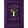 The Seven Last Words of Christ