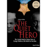 The Quiet Hero (Collectors Edition): The Untold Medal of Honor Story of George E. Wahlen at the Battle for Iwo Jima