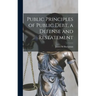 Public Principles of Public Debt, a Defense and Restatement
