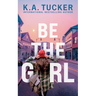 Be the Girl