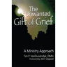 The Unwanted Gift of Grief: A Ministry Approach
