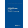 Solving Higher-Order Equations: From Logic to Programming