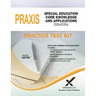 Praxis Special Education Core Knowledge and Applications 0354/5354 Practice Test Kit