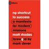 No Shortcut to Success: A Manifesto for Modern Missions