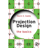 Projection Design: The Basics