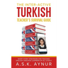 The Inter-Active Turkish Teacher's Survival Guide: Short Story Strategies for Teaching English Language Learners of All Levels