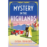 Mystery in the Highlands: A page-turning historical cozy mystery set in the Scottish Highlands
