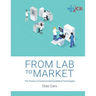 From Lab to Market: The Process of Commercializing Medical Technologies