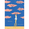 Make Way for Her: And Other Stories
