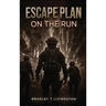 Escape Plan: On the Run
