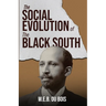 The Social Evolution of the Black South