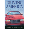 Driving America: Your Car, Your Government, Your Choice