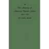 The Anatomy of American Popular Culture, 1840-1861