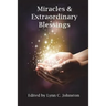 Miracles & Extraordinary Blessings