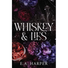Whiskey & Lies