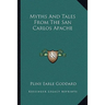 Myths And Tales From The San Carlos Apache
