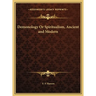 Demonology Or Spiritualism, Ancient and Modern