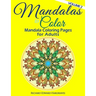 Mandalas to Color - Mandala Coloring Pages for Adults