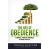 The Art of Obedience: 10 Biblical Financial Principles to Change Your Life