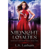 Midnight Loyalties: Midnight Whispers Series Book Two