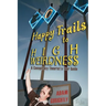 Happy Trails to High Weirdness: A Conspiracy Theorist's Tour Guide