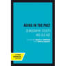 Aging in the Past: Demography, Society, and Old Age Volume 7