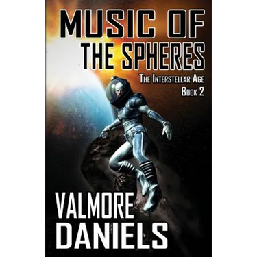 Music Of The Spheres (The Interstellar Age Book 2)