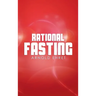 Rational Fasting