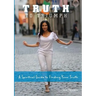 Truth To Triumph: A Spiritual Guide to Finding Your Truth