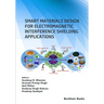 Smart Materials Design for Electromagnetic Interference Shielding Applications