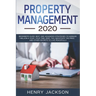 Property Management 2020: Beginner's Guide. Best and Advanced Strategies to Manage 1 Million a Year, Your Time, Debt, Tax, Negotiate The Price a