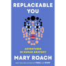 Replaceable You: Adventures in Human Anatomy