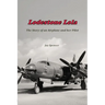 Lodestone Lola: The Story of an Airplane and her Pilot