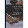 California Medicine; 93: no.1-6 (1960)